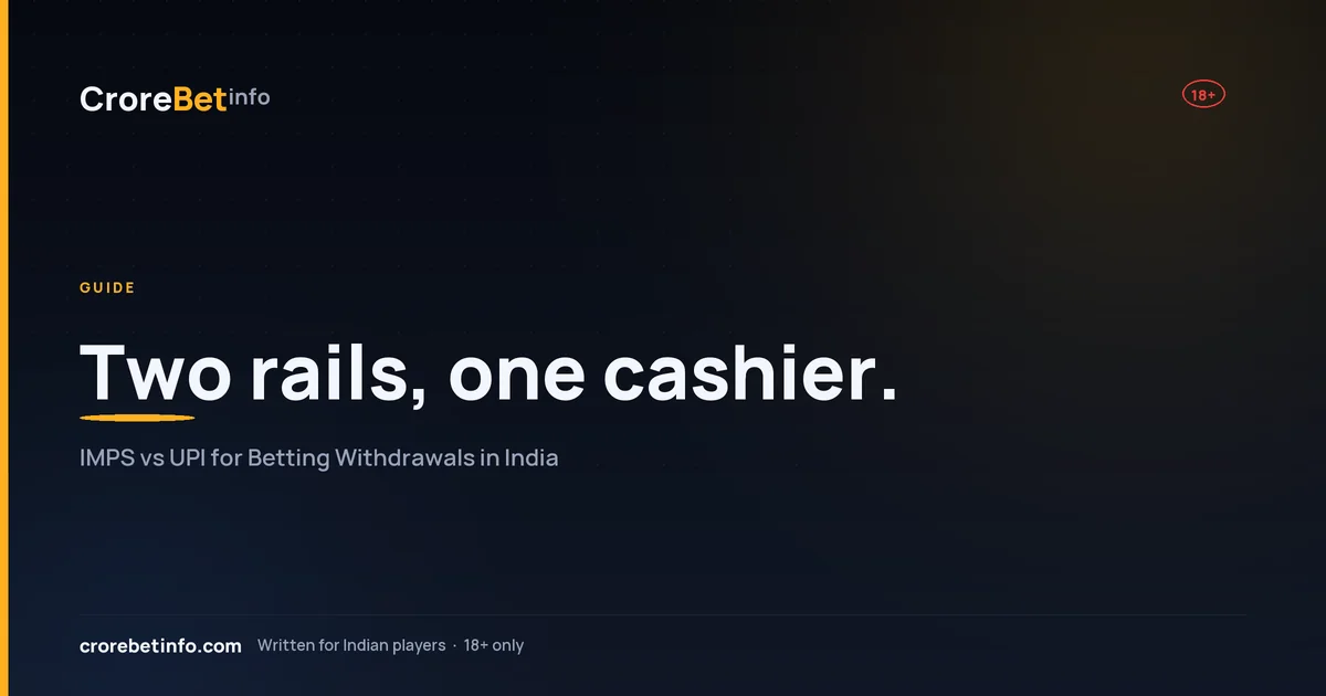 IMPS vs UPI for betting withdrawals on CroreBet: deposit in, bank out