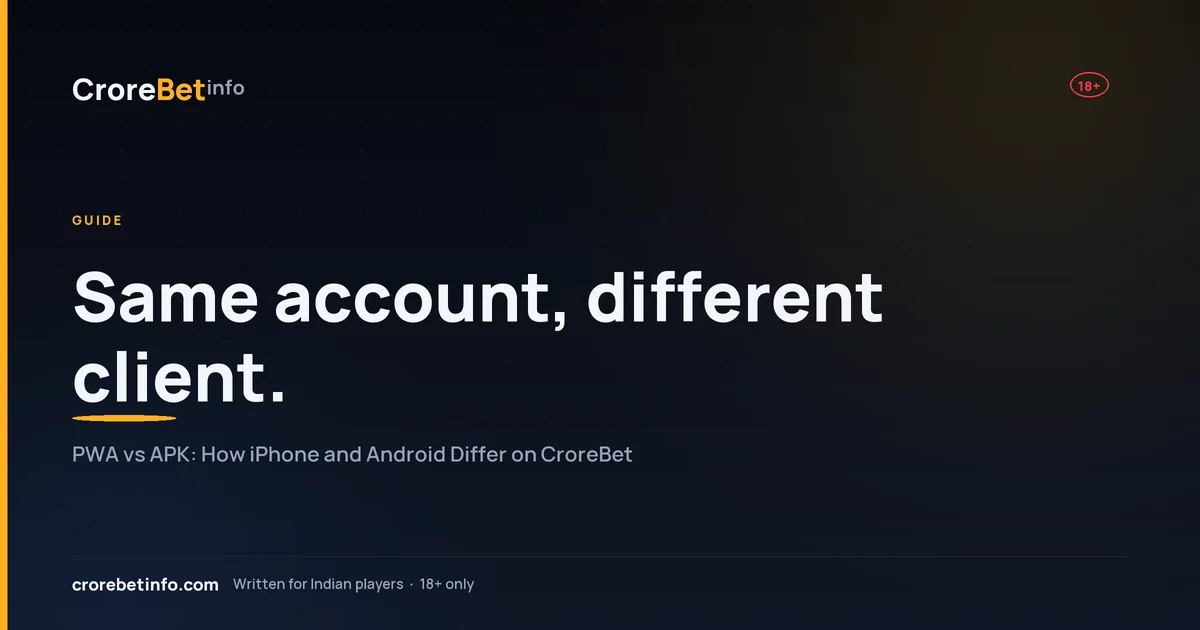 PWA vs APK for CroreBet: iPhone home screen icon versus Android package